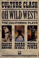 Oh, Wild West!: the California Plays