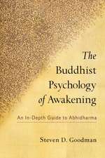 Goodman, S: Buddhist Psychology of Awakening