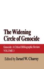 The Widening Circle of Genocide: Genocide - A Critical Bibliographic Review