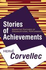 Stories of Achievements: Narrative Features of Organizational Performance