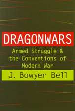 Dragonwars: Armed Struggle and the Conventions of Modern War