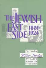 The Jewish East Side: 1881-1924