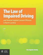 Law of Impaired Driving and Related Implied Consent Offenses in North Carolina