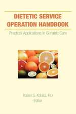 Dietetic Service Operation Handbook: Practical Applications in Geriatric Care