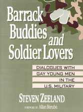 Barrack Buddies and Soldier Lovers: Dialogues With Gay Young Men in the U.S. Military