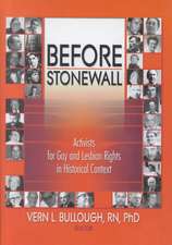 Before Stonewall: Activists for Gay and Lesbian Rights in Historical Context