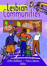 Lesbian Communities: Festivals, RVs, and the Internet