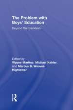 The Problem with Boys' Education: Beyond the Backlash