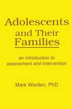 Adolescents and Their Families: An Introduction to Assessment and Intervention