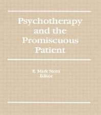 Psychotherapy and the Promiscuous Patient