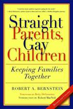 Straight Parents, Gay Children: Keeping Families Together