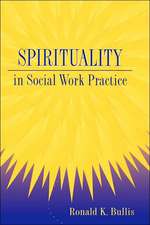 Spirituality in Social Work Practice