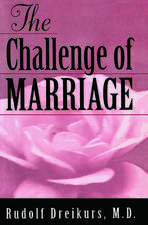 The Challenge of Marriage