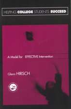 Helping College Students Succeed: A Model for Effective Intervention