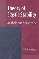 Theory of Elastic Stability: Analysis and Sensitivity