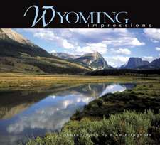 Wyoming Impressions