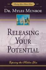 Releasing Your Potential: Exposing the Hidden You