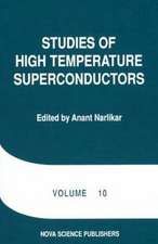 Studies of High Temperature Superconductors: Volume 10