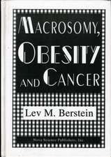 Macrosomy, Obesity & Cancer