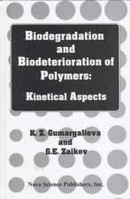 Biodegradation & Biodeterioration of Polymers: Kinetical Aspects