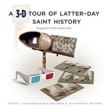 A 3-D Tour of Latter-day Saint History