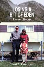 Losing a Bit of Eden: Recent Stories