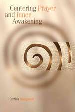 Centering Prayer and Inner Awakening