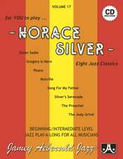 Jamey Aebersold Jazz -- Horace Silver, Vol 17