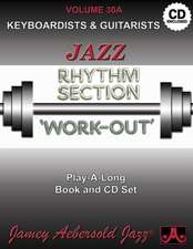 Jamey Aebersold Jazz -- Jazz Rhythm Section Work-Out, Vol 30a