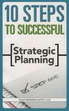 10 Steps to Successful Strategic Planning