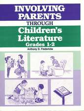 Involving Parents Through Children's Literature: Grades 1-2