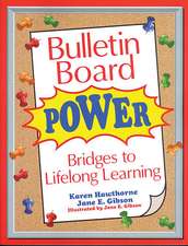 Bulletin Board Power: Bridges to Lifelong Learning