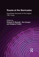 Russia at the Barricades: Eyewitness Accounts of the August 1991 Coup