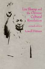 Liu Shaoqi and the Chinese Cultural Revolution