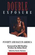 Double Exposure: Poverty and Race in America