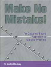 Make No Mistake!: An Outcome-Based Approach to Mistake-Proofing