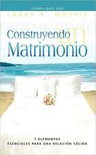 Construyendo Un Matrimonio (Spanish: Making a Marriage)