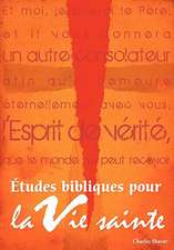 Etudes Bibliques Pour La Vie Sainte (French: Basic Bible Studies for the Spirit-Filled Life)