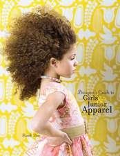 Designer's Guide to Girls' and Junior Apparel