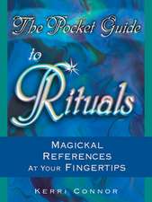 The Pocket Guide to Rituals: Magickal References at Your Fingertips