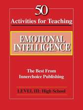 50 Activities for Teaching Emotional Intelligence