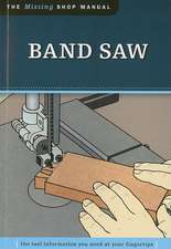 Band Saw: The Tool Information You Need at Your Fingertips