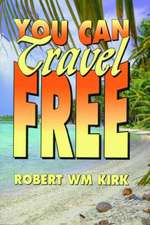 You Can Travel Free