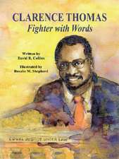 Clarence Thomas: Fighter with Words