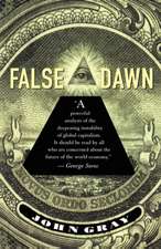 False Dawn: The Delusions of Global Capitalism