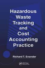 Hazardous Waste Tracking and Cost Accounting Practice