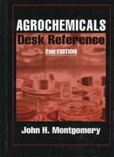 Agrochemicals Desk Reference