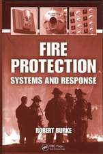 Fire Protection: Systems and Response