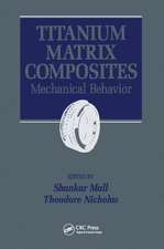 Titanium Matrix Composites: Mechanical Behavior