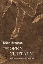 Evenson, B: Open Curtain